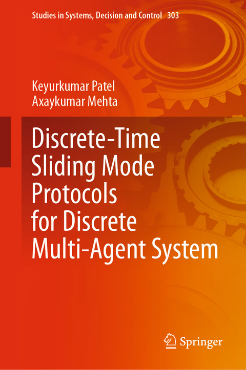 Discrete-Time Sliding Mode Protocols for Discrete Multi-Agent System -  Axaykumar Mehta,  Keyurkumar Patel