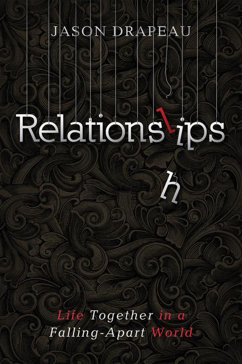 Relationslips - Jason Drapeau