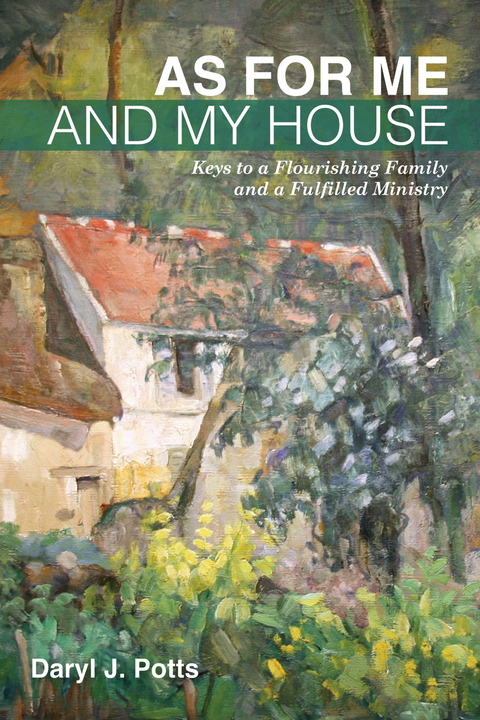 As for Me and My House - Daryl J. Potts