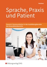 Sprache, Praxis und Patient - Horst Neuhaus