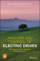 Analysis and Control of Electric Drives -  Ned Mohan,  Siddharth Raju