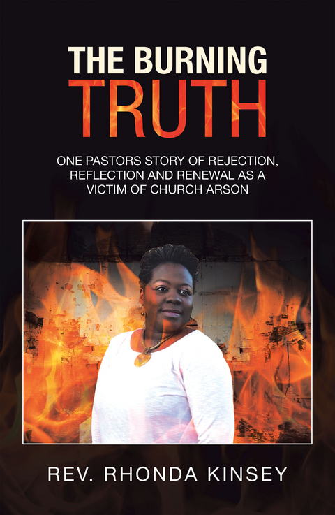 The Burning Truth - Rev. Rhonda Kinsey