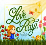 Love Rays - Paula Sacks