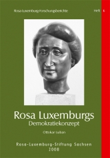 Rosa Luxemburgs Demokratiekonzept - Ottokar Luban