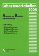 Lohnsteuertabellen 2004 - Goydke, Uwe; Philippi, Peter