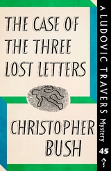Case of the Three Lost Letters -  Christopher Bush