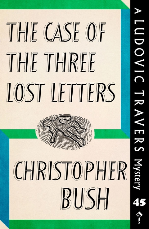 Case of the Three Lost Letters -  Christopher Bush