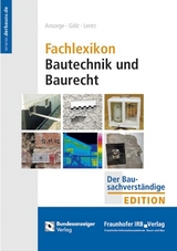 Fachlexikon Bautechnik und Baurecht - 