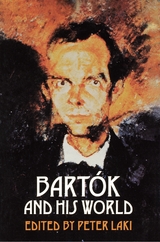 Bartok and His World - 