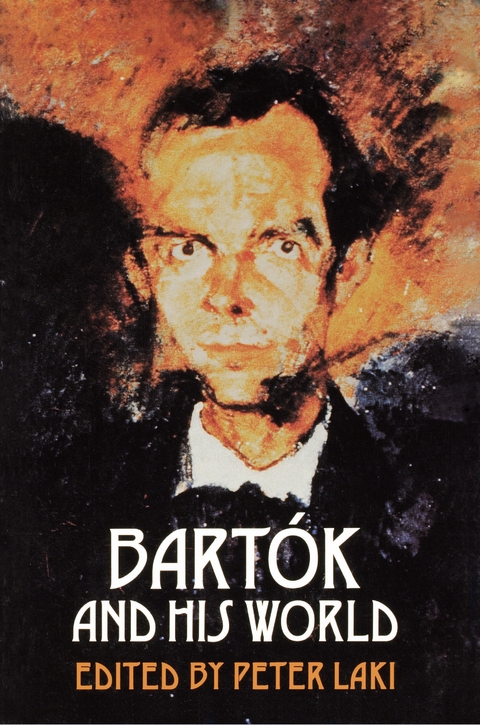 Bartok and His World - 