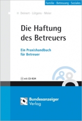 Die Haftung des Betreuers - Horst Deinert, Kay Lütgens, Sybille M. Meier