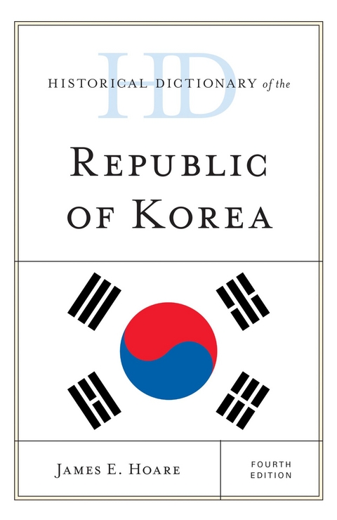 Historical Dictionary of the Republic of Korea -  James E. Hoare