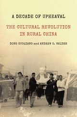 Decade of Upheaval -  Dong Guoqiang,  Andrew G. Walder
