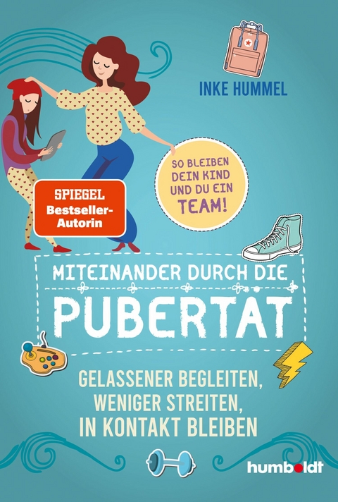 Miteinander durch die Pubertät -  Inke Hummel