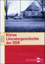 Kleine Geschichte der DDR-Literatur - Wolfgang Emmerich
