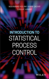 Introduction to Statistical Process Control -  Liaquat Ahmad,  Muhammad Aslam,  Aamir Saghir
