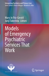 Models of Emergency Psychiatric Services That Work - 