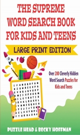 Supreme Word Search Book for Kids and Teens - Large Print Edition -  Puzzle Head,  Becky Hoffman