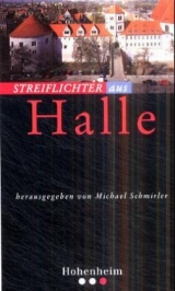 Streiflichter / ... aus Halle - 