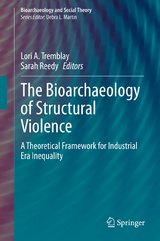 The Bioarchaeology of Structural Violence - 