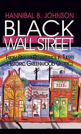 Black Wall Street -  Hannibal B Johnson