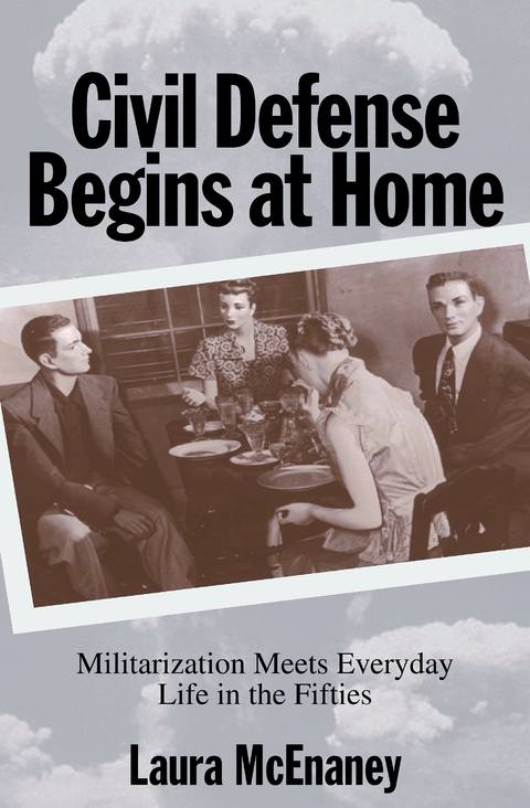 Civil Defense Begins at Home - Laura McEnaney