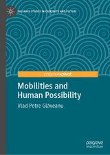 Mobilities and Human Possibility - Vlad Petre Glăveanu