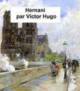 Hernani -  Victor Hugo