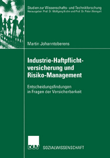 Industrie-Haftpflichtversicherung und Risiko-Management - Martin Johanntoberens