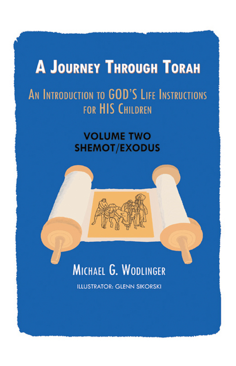 A Journey Through Torah - Michael G. Wodlinger