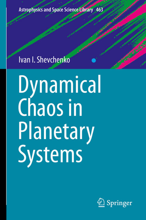 Dynamical Chaos in Planetary Systems - Ivan I. Shevchenko