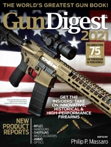 Gun Digest 2021, 75th Edition: The World's Greatest Gun Book! - 