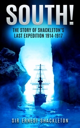 South! - Sir Ernest Shackleton