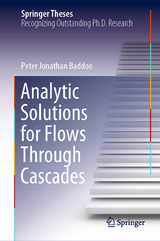Analytic Solutions for Flows Through Cascades - Peter Jonathan Baddoo