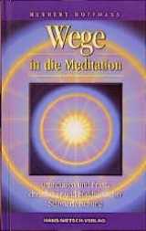 Wege in die Meditation - Herbert Hoffmann