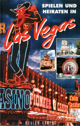 Spielen und Heiraten in Las Vegas - Gabriele Heller, Klaus Heller
