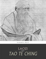 Tao Te Ching (Daodejing) -  Laozi