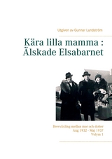 Kära lilla mamma : Älskade Elsabarnet Vol. 1 - 