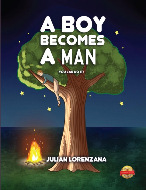 A Boy Becomes A Man : You Can Do It! -  Julian Lorenzana