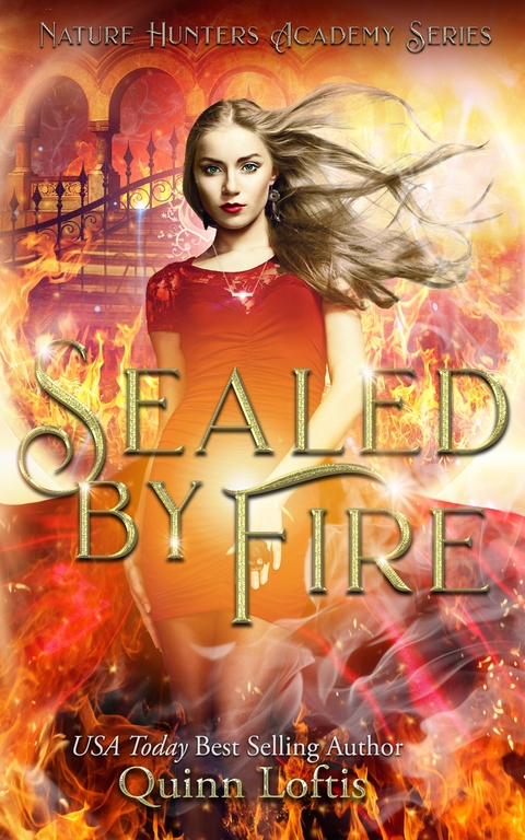 Sealed By Fire - Quinn Loftis