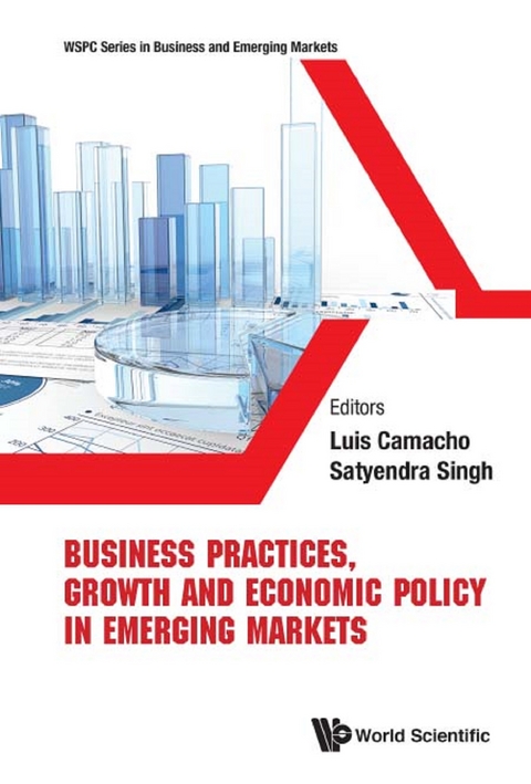 Business Practices, Growth And Economic Policy In Emerging Markets - 