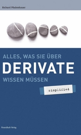 Alles was sie über Derivate wissen müssen - simplified -  Pfadenhauer Richard