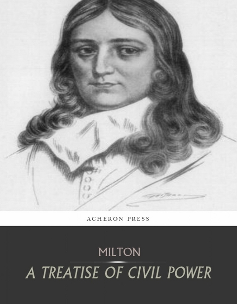 Treatise of Civil Power -  John Milton