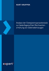 Analyse der Energieeinsparpotenziale zur bedarfsgerechten Reichweitenerhöhung von Elektrofahrzeugen - Kurt Kruppok