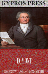 Egmont -  Johann Wolfgang Von Goethe