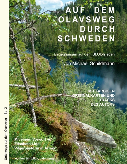 Auf dem Olavsweg durch Schweden - Michael Schildmann