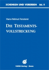 Die Testamentsvollstreckung - Hans H Fensterer