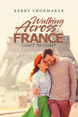 Walking Across France - Kerry Shoemaker