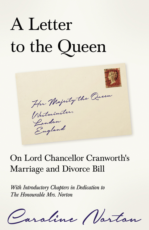 A Letter to the Queen - Caroline Norton, Richard Garnett, William Bates