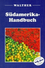 Südamerika-Handbuch - Lyon, James; Bernhardson, Wayne; Draffen, Andrew; Dydynski, Krzysztof; Massolo, Maria; Rachowiecki, Rob; Swaney, Deanna